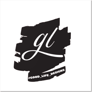 gl good life designs Posters and Art